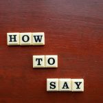 How to Say Words